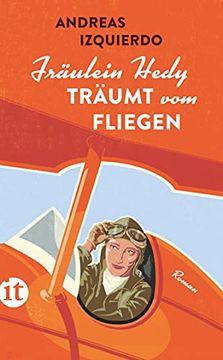 portada Fräulein Hedy Träumt vom Fliegen: Roman (Insel Taschenbuch) (in German)