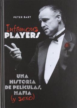 portada Infamous Players: Una Historia de Películas, Mafia (y Sexo)
