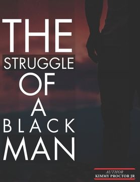 portada THE STRUGGLE Of A BLACK MAN (in English)