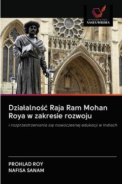 portada Dzialalnośc Raja Ram Mohan Roya w zakresie rozwoju (en Polaco)