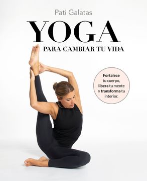 portada YOGA PARA CAMBIAR TU VIDA (in Spanish)
