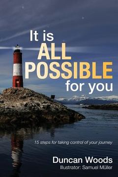 portada It Is All Possible for You: 15 Steps for Taking Control of Your Journey (in English)
