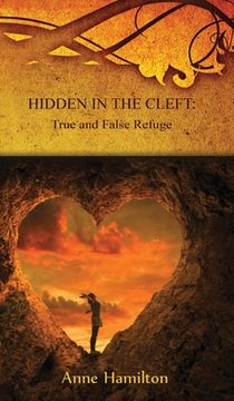portada Hidden in the Cleft: True and False Refuge: Strategies for the Threshold #4 (en Inglés)