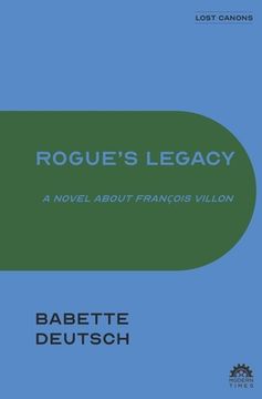 portada Rogue's Legacy: A Novel About François Villon (en Inglés)