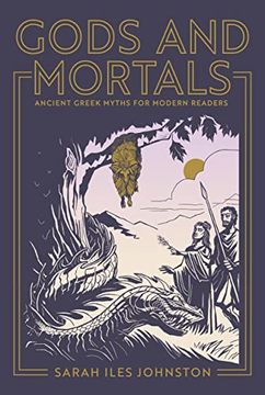 portada Gods and Mortals: Ancient Greek Myths for Modern Readers 