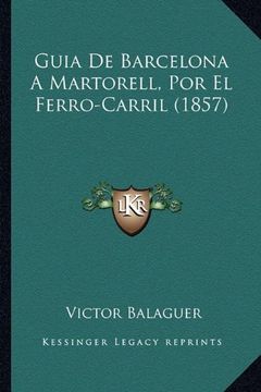 portada Guia de Barcelona a Martorell, por el Ferro-Carril (1857)