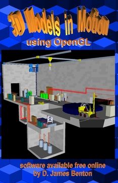 3D Models in Motion: Using OpenGL (en Inglés)