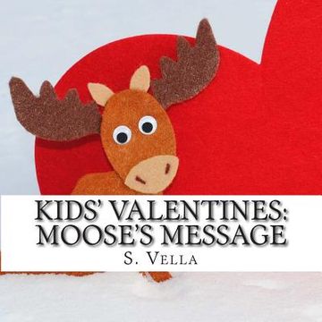 portada Kids' Valentines: Moose's Message (en Inglés)