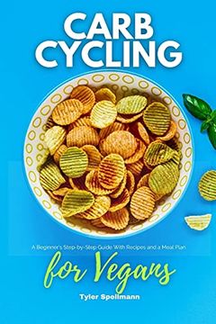 portada Carb Cycling for Vegans: A Beginner'S Step-By-Step Guide With Recipes and a Meal Plan (en Inglés)