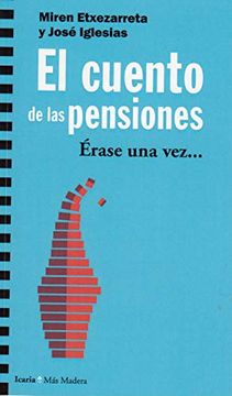 portada El Cuento de las Pensiones: Érase una Vez-- (in Spanish)