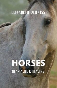 portada Horses, Heartache & Healing