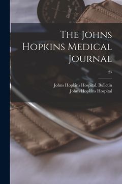 portada The Johns Hopkins Medical Journal; 25 (en Inglés)