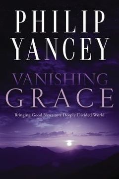 portada Vanishing Grace: Bringing Good News to a Deeply Divided World (in English)