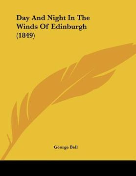 portada day and night in the winds of edinburgh (1849) (en Inglés)