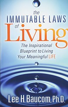 portada Immutable Laws of Living: The Inspirational Blueprint to Living Your Meaningful Life (en Inglés)