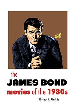 portada THE JAMES BOND MOVIES OF THE 1980s