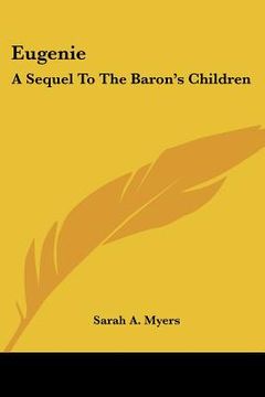 portada eugenie: a sequel to the baron's children (en Inglés)