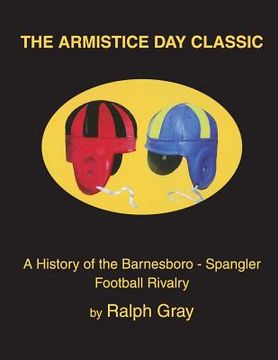 portada The Armistice Day Classic: Color Version (en Inglés)
