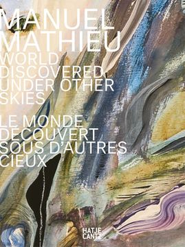 portada Manuel Mathieu: World Discovered Under Other Skies (en Inglés)