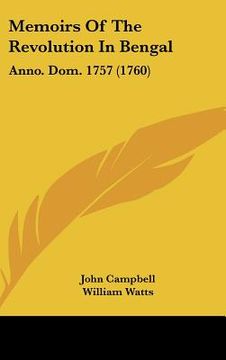 portada memoirs of the revolution in bengal: anno. dom. 1757 (1760) (en Inglés)