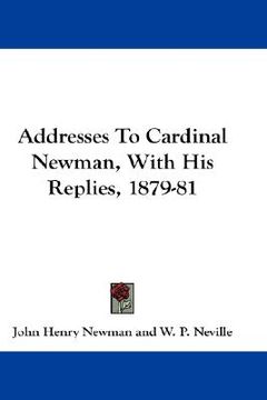 portada addresses to cardinal newman, with his replies, 1879-81