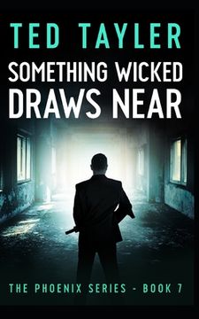 portada Something Wicked Draws Near: The Phoenix Series Book Seven (en Inglés)