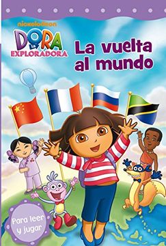  La vuelta al mundo (Dora la exploradora Primeras Lecturas núm. 7) (in Spanish)