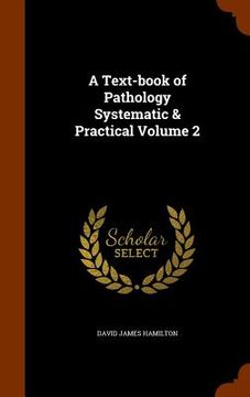 portada A Text-book of Pathology Systematic & Practical Volume 2 (en Inglés)