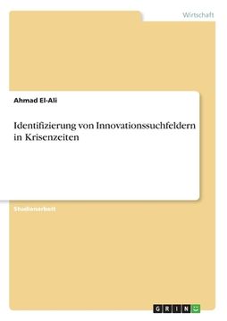 portada Identifizierung von Innovationssuchfeldern in Krisenzeiten (en Alemán)