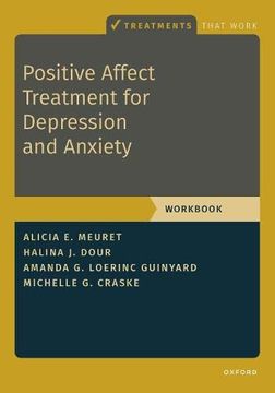 portada Positive Affect Treatment for Depression and Anxiety: Workbook (Treatments That Work) 