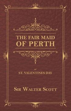 portada The Fair Maid of Perth, or st. Valentines day (en Inglés)