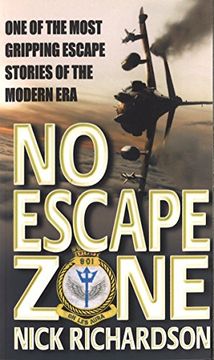 portada No Escape Zone: One of the Most Gripping Escape Stories of the Modern Era: One Man's True Story of a Journey to Hell (en Inglés)