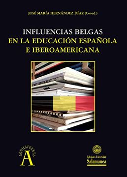 portada Influencias Belgas en la Educación Española e Iberoamericana (Aquilafuente, 272)