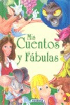 portada Mis Cuentos Y Fabulas (Mis Cuentos Y Fábulas - 1) (in Spanish)