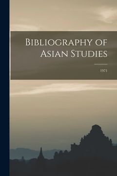 portada Bibliography of Asian Studies; 1971 (en Inglés)