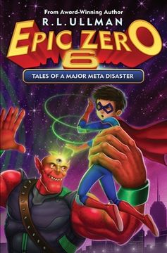 portada Epic Zero 6: Tales of a Major Meta Disaster (en Inglés)
