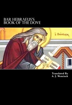 portada Bar Hebraeus's Book Of The Dove: Together With Some Chapters From His Ethikon