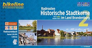 portada Radtourenbuch Historische Stadtkerne im Land Brandenburg 2: Teil 2: Süden - Routen 4 bis 6, 1: 50. 000, 1000 km, Wetterfest/Reißfest, Gps-Tracks-Download 