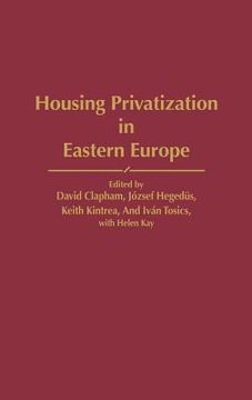 portada housing privatization in eastern europe (en Inglés)