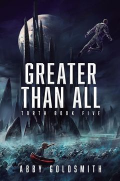 portada Greater Than All: A Dark Sci-Fi Epic Fantasy (Torth, 5)