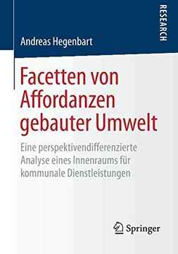 portada Facetten von Affordanzen Gebauter Umwelt: Eine Perspektivendifferenzierte Analyse Eines Innenraums für Kommunale Dienstleistungen (in German)
