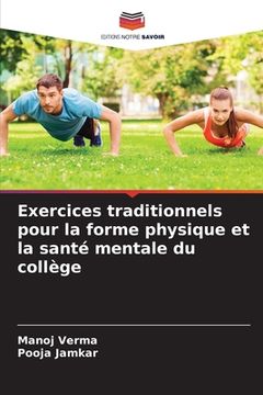 portada Exercices traditionnels pour la forme physique et la santé mentale du collège (en Francés)