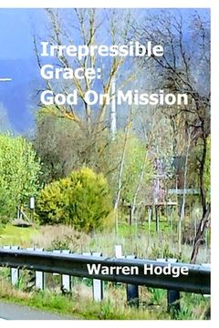 portada Irrepressible Grace: God on Mission (en Inglés)