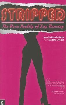 portada Stripped: The Bare Reality of Lap Dancing (en Inglés)