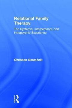 portada Relational Family Therapy: The Systemic, Interpersonal, and Intrapsychic Experience (en Inglés)