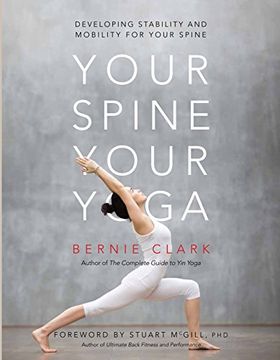 portada Your Spine, Your Yoga: Developing Stability and Mobility for Your Spine (in English)