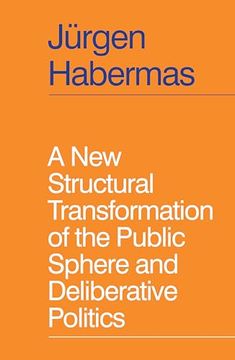 portada A new Structural Transformation of the Public Sphere and Deliberative Politics (in English)