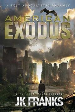 portada American Exodus: A Post Apocalyptic Journey (Catalyst)