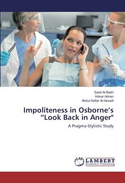 portada Impoliteness in Osborne’s “Look Back in Anger": A Pragma-Stylistic Study