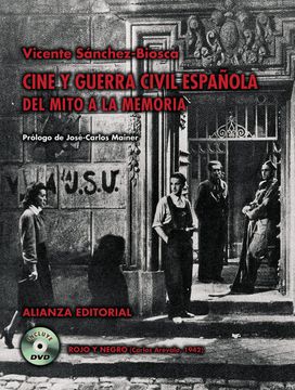 portada Cine y Guerra Civil Espanola / Film and Spanish Civil War,Del Mito a la Memoria / From Myth to Memory (in Spanish)